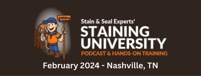 Stain & Seal Expert's Staining University